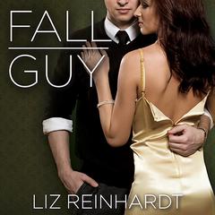 Fall Guy by Liz Reinhardt audiobook