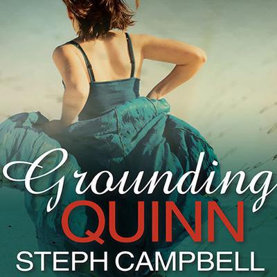 Grounding Quinn by Steph Campbell audiobook