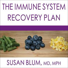 The Immune System Recovery Plan by Susan Blum audiobook