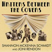 Writers Between the Covers by  Shannon McKenna Schmidt audiobook