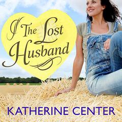 The Lost Husband by Katherine Center audiobook