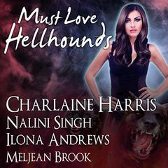 Must Love Hellhounds by Ilona Andrews audiobook