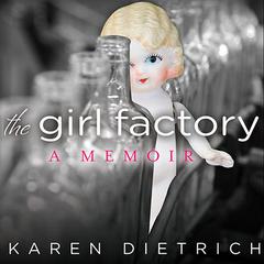 The Girl Factory by Karen Dietrich audiobook