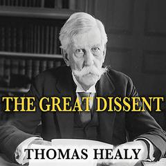 The Great Dissent by Thomas Healy audiobook