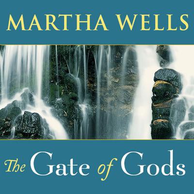 The Gate of Gods by Martha Wells audiobook