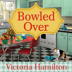 Bowled Over by Victoria Hamilton audiobook
