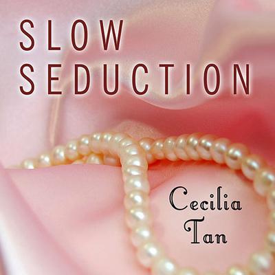 Slow Seduction by Cecilia Tan audiobook