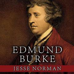 Edmund Burke by Jesse Norman audiobook