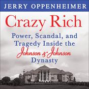 Crazy Rich by  Jerry Oppenheimer audiobook