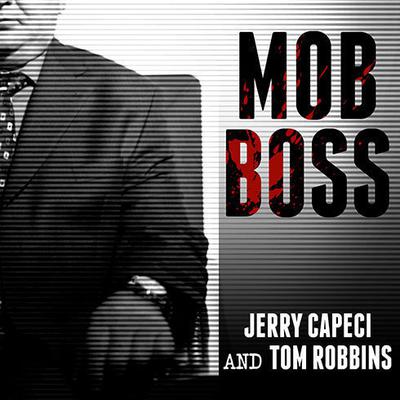 Mob Boss by Tom Robbins audiobook