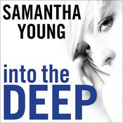 Into the Deep by  Samantha Young audiobook