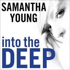 Into the Deep by Samantha Young audiobook