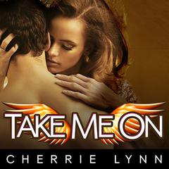 Take Me On by Cherrie Lynn audiobook