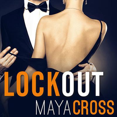 Lockout by Maya Cross audiobook