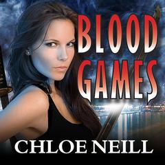 Blood Games by Chloe Neill audiobook
