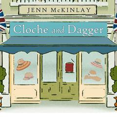 Cloche and Dagger by Jenn McKinlay audiobook