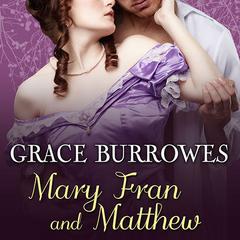 Mary Fran and Matthew by Grace Burrowes audiobook