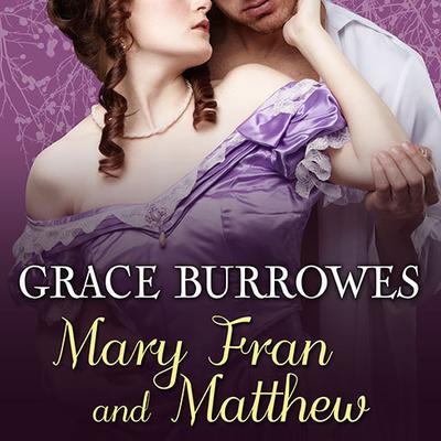 Mary Fran and Matthew by Grace Burrowes audiobook