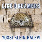 Like Dreamers by  Yossi Klein Halevi audiobook