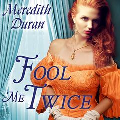 Fool Me Twice by Meredith Duran audiobook