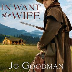 In Want of a Wife by Jo Goodman audiobook