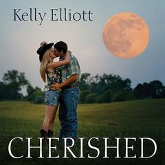 Cherished by Kelly Elliott audiobook