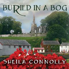 Buried in a Bog by Sheila Connolly audiobook