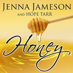 Honey by Jenna Jameson audiobook