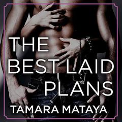 The Best Laid Plans by Tamara Mataya audiobook