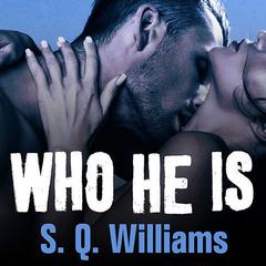 Who He Is by Shanora Williams audiobook
