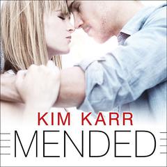 Mended by Kim Karr audiobook