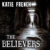 The Believers by  Katie French audiobook