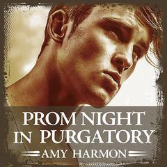 Prom Night in Purgatory by Amy Harmon audiobook