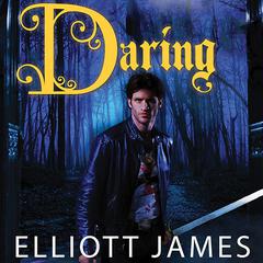 Daring by Elliott James audiobook