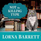 Not the Killing Type by  Lorna Barrett audiobook