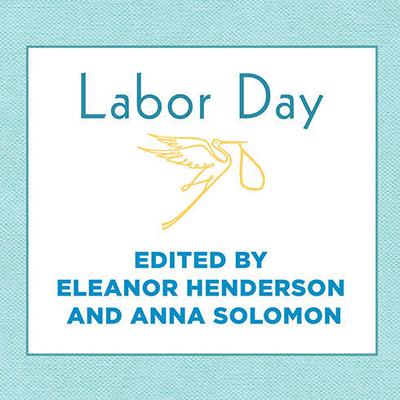 Labor Day by Eleanor Henderson audiobook