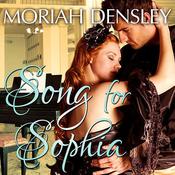 Song for Sophia by  Moriah Densley audiobook