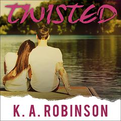 Twisted by K. A. Robinson audiobook