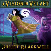 A Vision in Velvet by  Juliet Blackwell audiobook