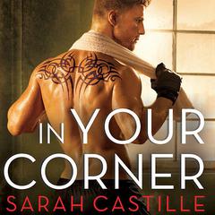 In Your Corner by Sarah Castille audiobook