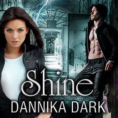Shine by Dannika Dark audiobook