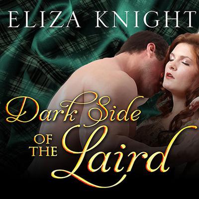 Dark Side of the Laird by Eliza Knight audiobook