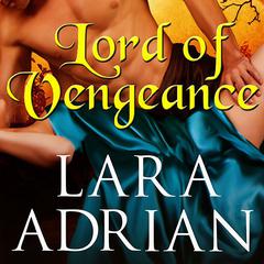Lord of Vengeance by Lara Adrian audiobook