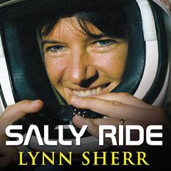 Sally Ride by Lynn Sherr audiobook