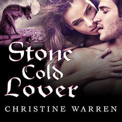Stone Cold Lover by Christine Warren audiobook