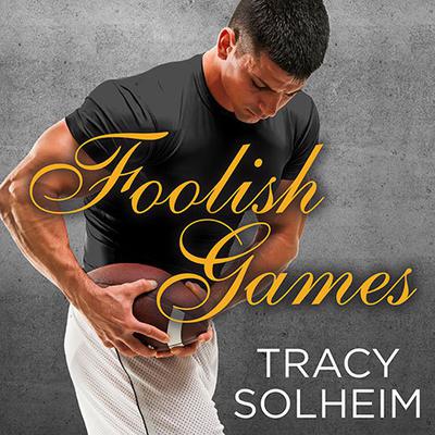 Foolish Games by Tracy Solheim audiobook