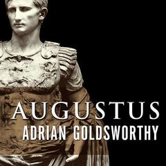 Augustus by Adrian Goldsworthy audiobook
