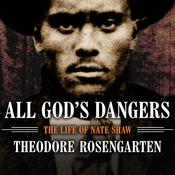 All God's Dangers by  Theodore Rosengarten audiobook
