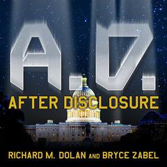 A.D. After Disclosure by Richard M. Dolan audiobook