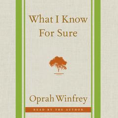What I Know For Sure by Oprah Winfrey audiobook
